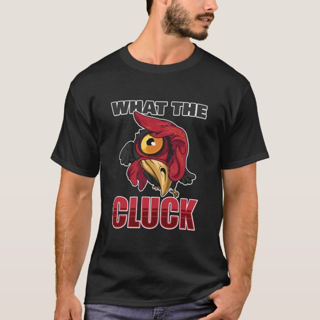 Vad är Cluck Rooste? T Shirt (Framsida)