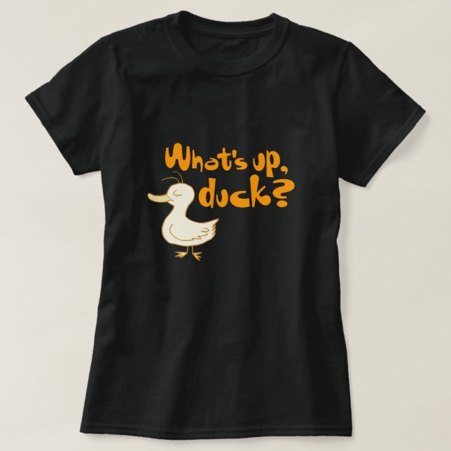 Vad är det, Anka? Funny Ordlek Shirt Tee Shirt (Design framsida)