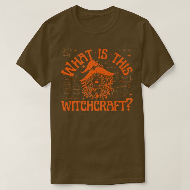 Vad är det här Witchcraft Funny Math Teacher Stude T Shirt (Design framsida)