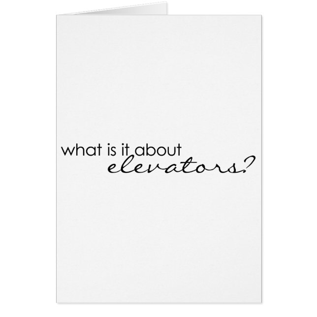Vad är det om hissar? hälsningskort (Framsidan)