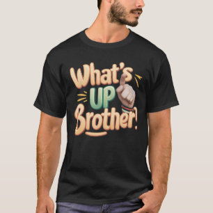 Vad är det som broder roligt säger (A) T Shirt