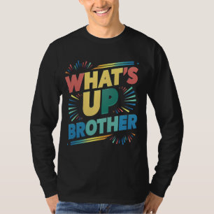 Vad är det som broder roligt säger (D) T Shirt
