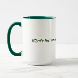 Vad är det värsta? mugg