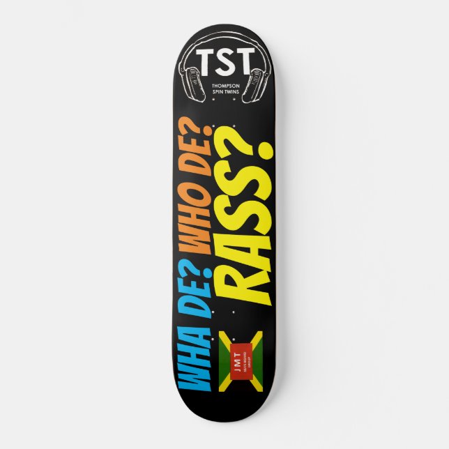 VAD ÄR DET ? VEM ÄR RASIST ? Skateboard (Framsida)