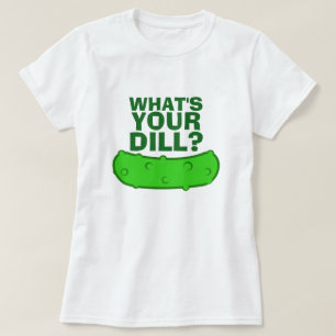 Vad är din Dill Tee Shirt