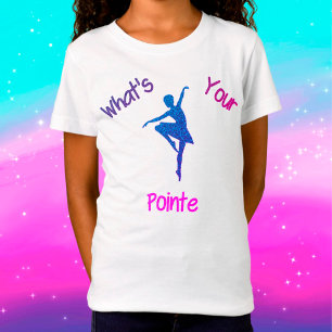 Vad är din Pointe Dance T-Shirt? T Shirt