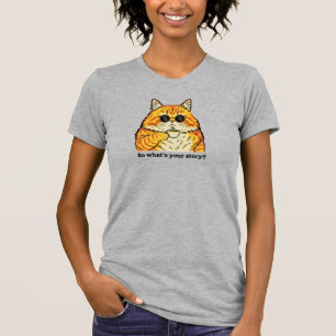 Vad är din Story Tee, Sarcastic Cat T Shirt