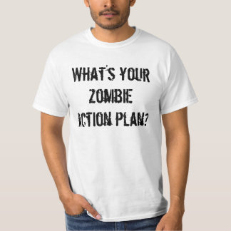 Vad är din zombiehandlingsplan? tee shirt
