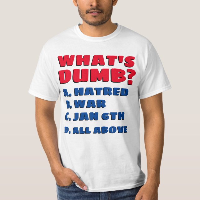 VAD ÄR DUMB T SHIRT (Framsida)