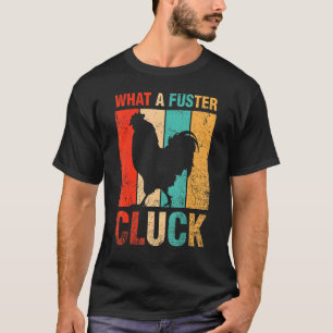 Vad är en Fuster Cluck Poultry Farmer Farm Chicken T Shirt