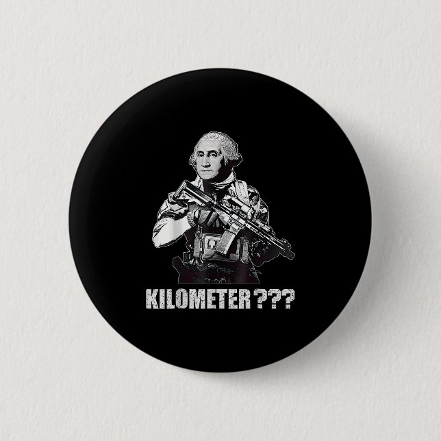Vad Är En Kilometer George Washington Meme Rollig  Knapp (Framsida)