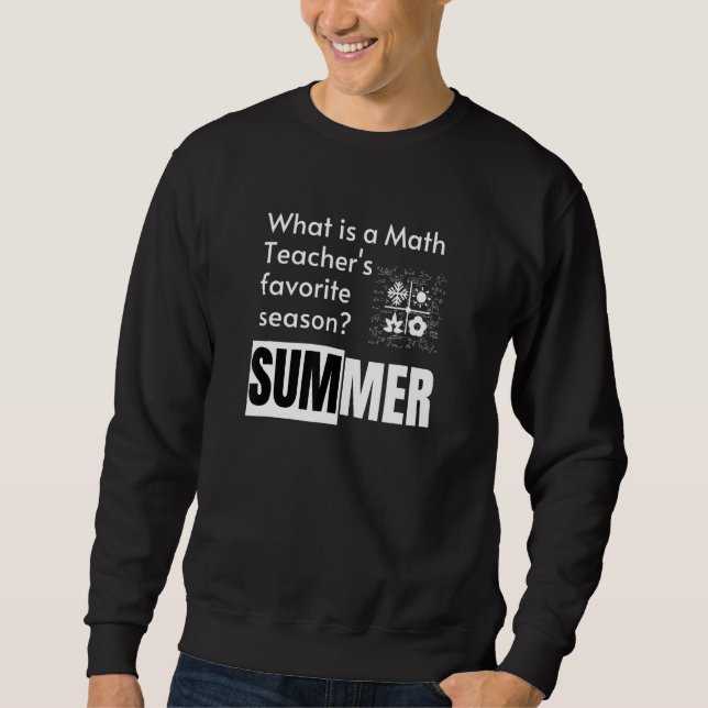 Vad är en matematiklärares favoritsäsong Math Tea? Lång Ärmad Tröja (Framsida)