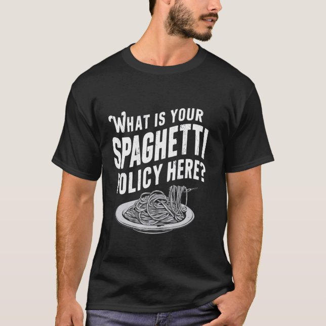 Vad är er Spaghetti-politik här? T Shirt (Framsida)