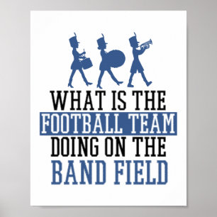 Vad är fotbollslaget Band Fält Drumline? Poster