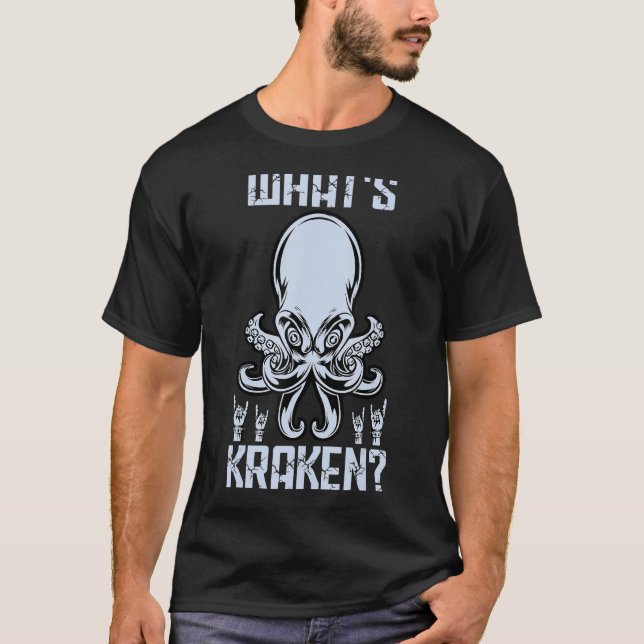 Vad är Kraken Cephalopod Terror Scary Octopus? T Shirt (Framsida)