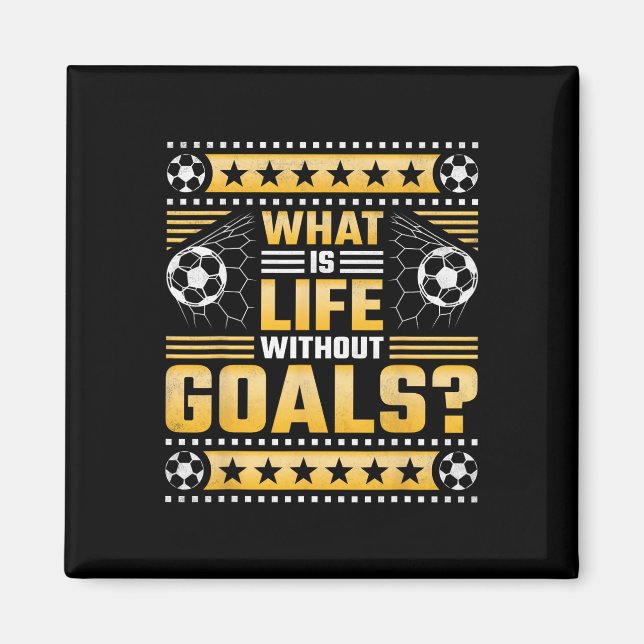 Vad Är Livet Utan Mål, Fotboll  Magnet (Framsidan)
