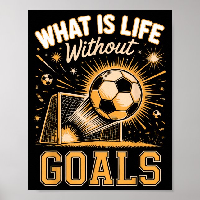 Vad är livet utan mål fotbollsspelare  poster (Framsidan)