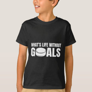 Vad är livet utan mål Rolig hockeyspelare T Shirt