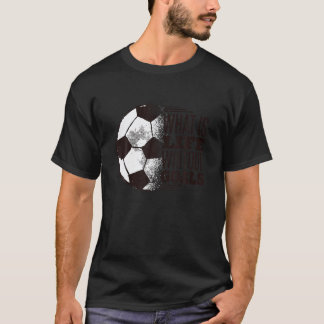 Vad är livet utan mål - skjortfotare T Shirt? Shirt