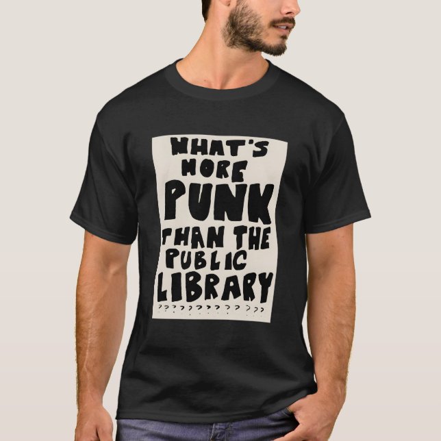 Vad är mer skräp än Bibliotek? T Shirt (Framsida)