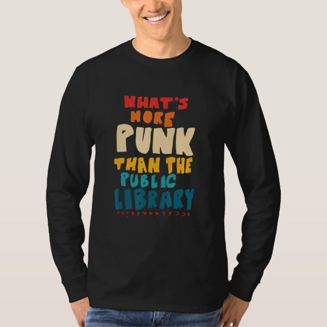 Vad är mer skräp än Bibliotek? T Shirt (Framsida)