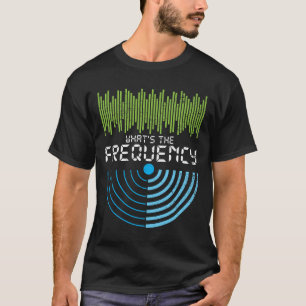 Vad är, radiosände frekvensamatören gåvan t shirt