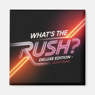 Vad är Rush? Konstruktion för Deluxe Edition Magnet