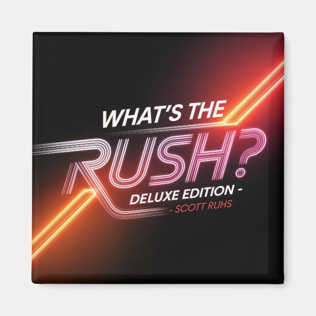 Vad är Rush? Konstruktion för Deluxe Edition Magnet (Framsidan)