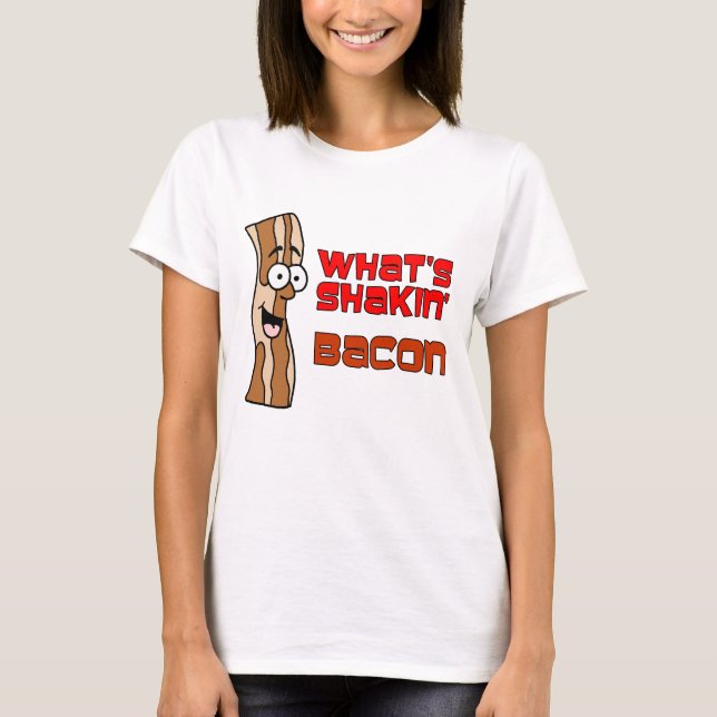 Vad är Shakin bacon Tee (Framsida)