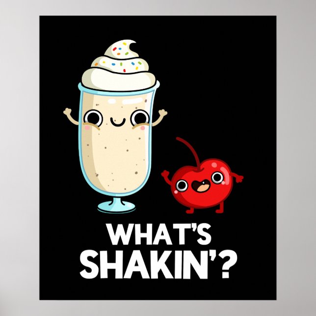 Vad är Shakin Funny Cherry Milkshake Pun Mörk BG Poster (Framsidan)