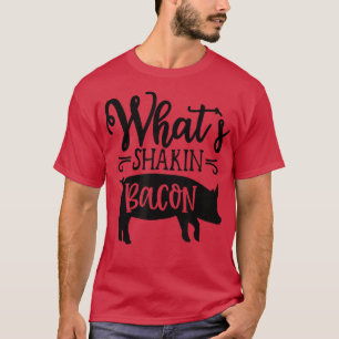Vad är Shakin'Bacon Gris och Bacon frukosten Dinne T Shirt
