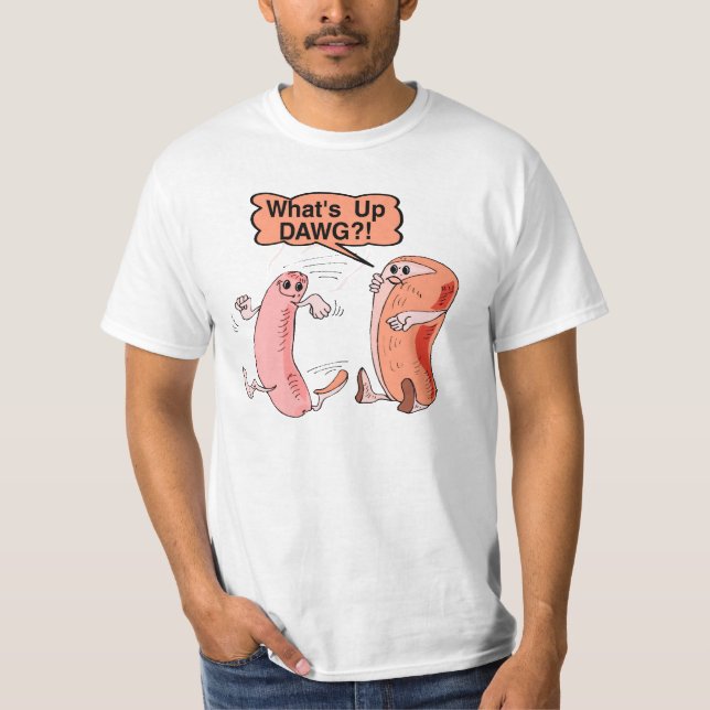 Vad är upp Dawg T Shirt (Framsida)