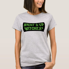 Vad är Upp Witches? Funny Pun Halloween-Grönt T Shirt