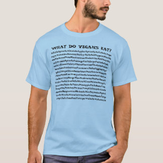 Vad äter Vegans? T-shirt