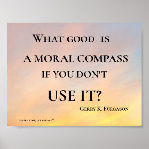 VAD BRA ÄR EN MORAL COMPASUTTRYCK POSTER
