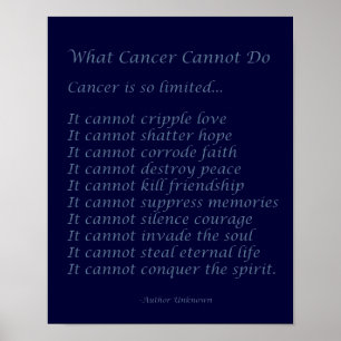 Vad Cancer inte kan göra för att Poster utskrift a