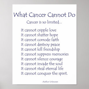 Vad Cancer inte kan göra för att Poster utskrift a
