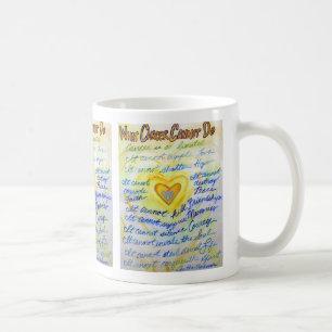 Vad cancer inte kan göra med Dikt Art Coffee Mugg 