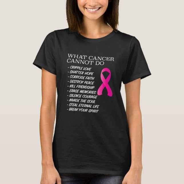 Vad cancer inte kan göra medvetandehöjande inspira t shirt (Framsida)