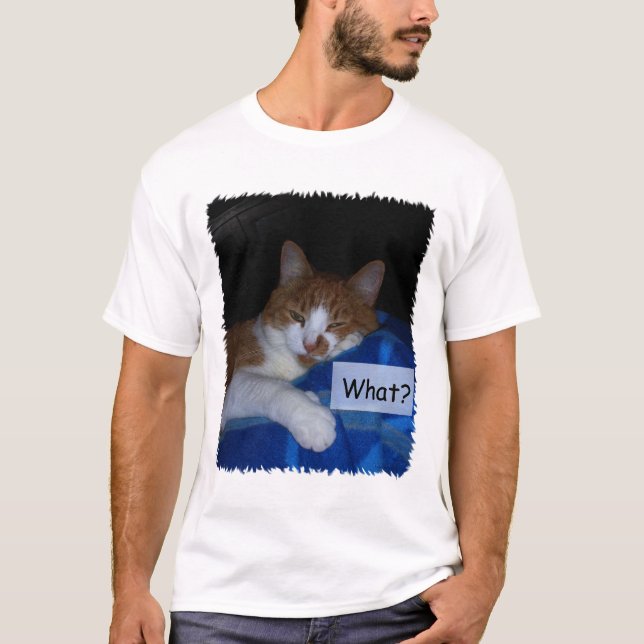 Vad då? Cat Humor Tshirt Tee Shirt (Framsida)