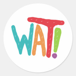 Vad då? runt klistermärke