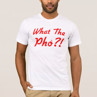 Vad den Pho T-tröja Tee Shirt