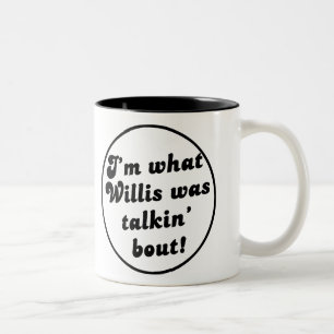 Vad dig talkinanfall Willis?  - Vintagemugg! Två-Tonad Mugg