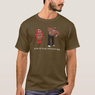 Vad dig tänker, gör du t-shirt