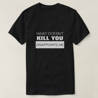 VAD DÖDOR DU INTE ATT DU SKILJER MIG? T-SHIRT