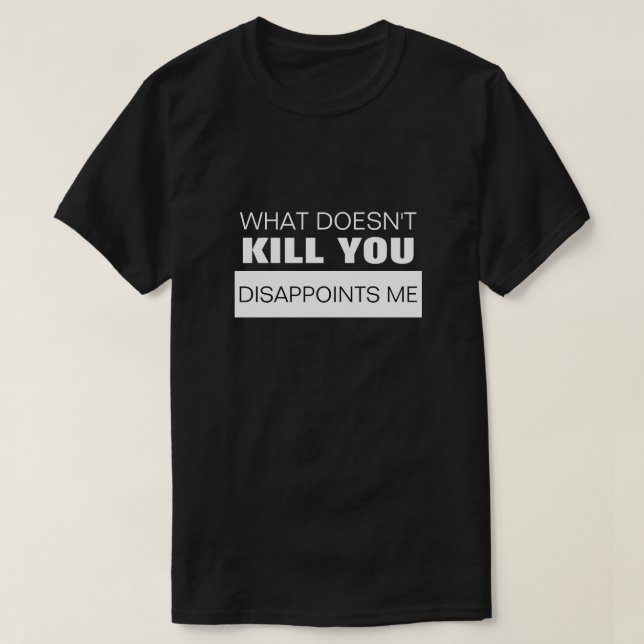 VAD DÖDOR DU INTE ATT DU SKILJER MIG? T-SHIRT (Design framsida)