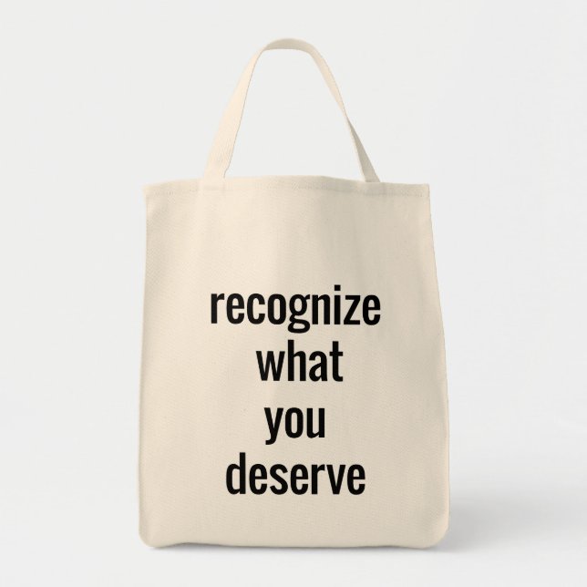 Vad du förtjänar Livsmedel Tote Bag Tygkasse (Framsidan)