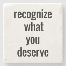 Vad du förtjänar Marble Stone Underlägg