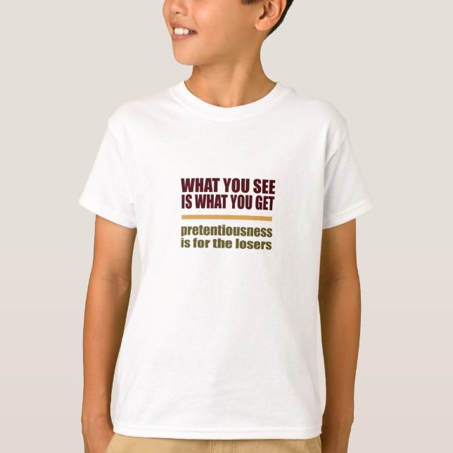 Vad du ser är vad du får skjorta t shirt (Framsida)