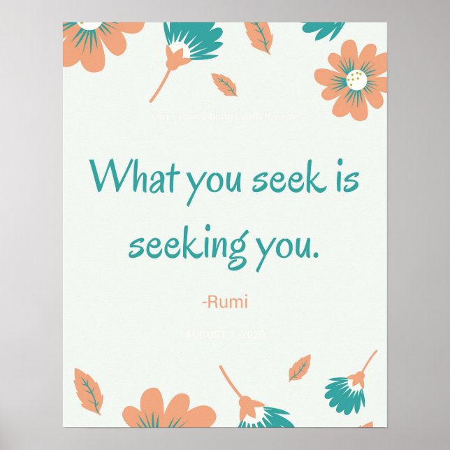 Vad du söker Rumi Quote Poster (Framsidan)